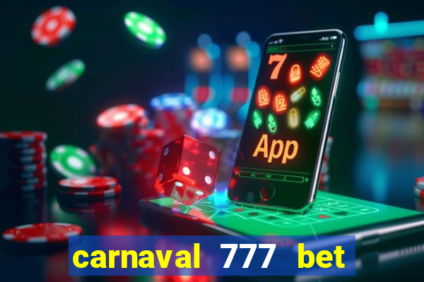 carnaval 777 bet paga mesmo